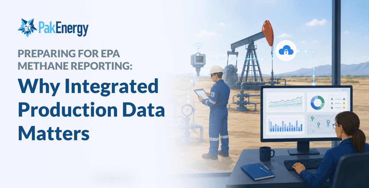 Preparing for EPA Methane Reporting: Why Integrated Production Data Matters