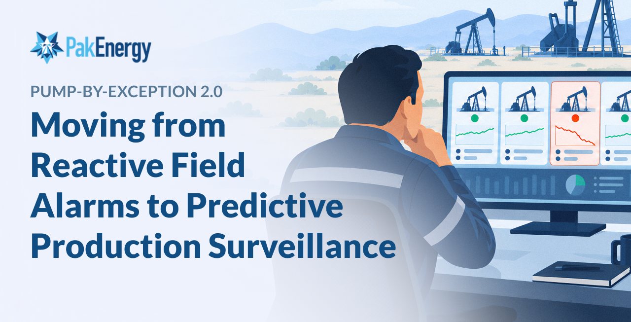 Pump-by-Exception 2.0: Moving from Reactive Field Alarms to Predictive Production Surveillance