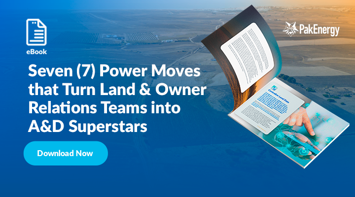 Seven (7) Power Moves that Turn Land & Owner Relations Teams into A&D Superstars