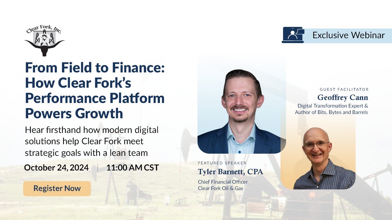 Webinar: From Field to Finance: How Clear Fork’s Performance Platform Powers Growth