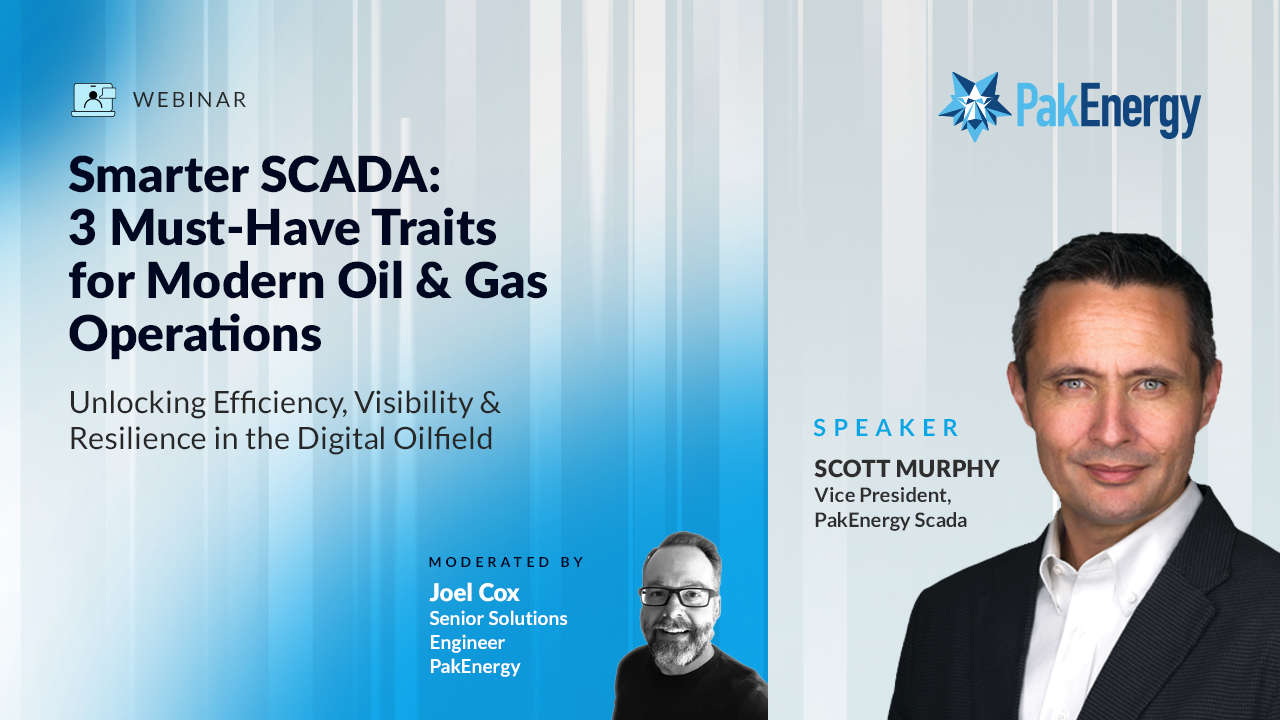 Webinar - Smarter SCADA: 3 Must-Have Traits for Modern Oil & Gas Operations