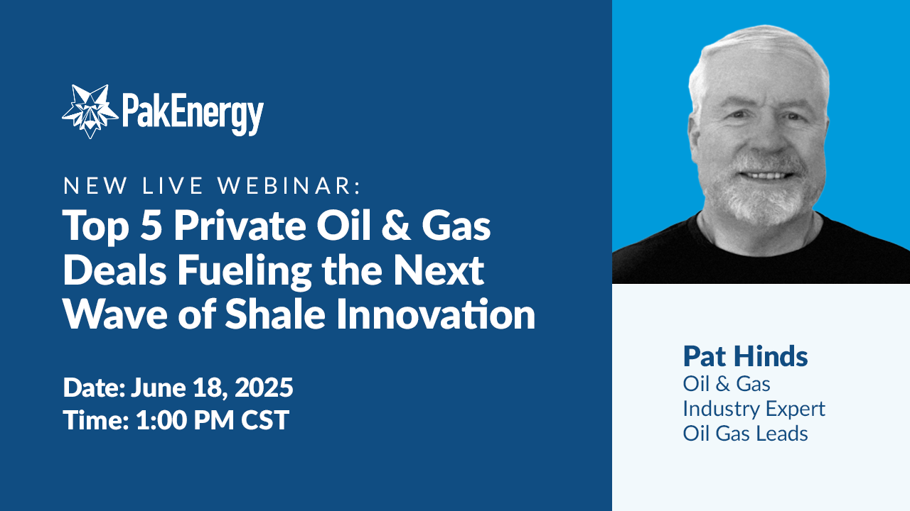 Webinar - Top 5 Private Oil & Gas Deals Fueling the Next Wave of Shale Innovation